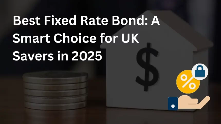 Best Fixed rate bonds in uk